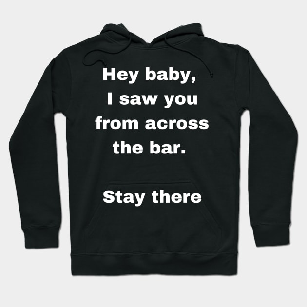 Funny Pick Up Line T Shirt Hoodie by Forever December